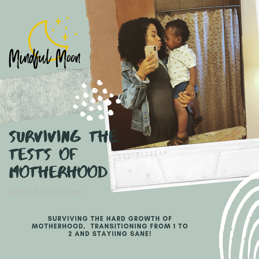 Surviving the Tests of Motherhood